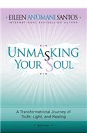Unmasking Your Soul
