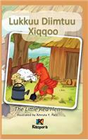 Lukkuu Diimtuu Xiqqoo - The little Red Hen - Afaan Oromo Children's Book