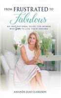 From Frustrated to Fabulous