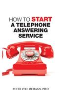 How to Start a Telephone Answering Service