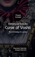 Deliverance from the Curse of Vashti