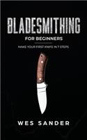 Bladesmithing for Beginners
