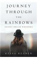 Journey Through the Rainbows: Secret Dream Whispers