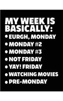My Week Is Basically