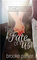 The Fate of Us