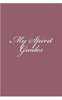 My Spirit Guides
