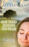 She Who Knows No Fear: Another Tale of the Heart