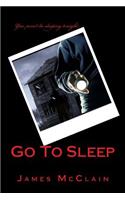 Go To Sleep