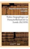 Notice Biographique Sur François-Richard de la Londe