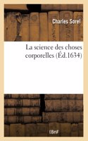 La Science Des Choses Corporelles, Première Partie de la Science Humaine