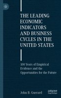 The Leading Economic Indicators and Business Cycles in the United States