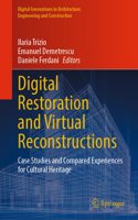 Digital Restoration and Virtual Reconstructions