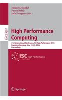 High Performance Computing: 31st International Conference, Isc High Performance 2016, Frankfurt, Germany, June 19-23, 2016, Proceedings