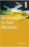 An Introduction to Fluid Mechanics