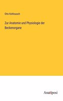 Zur Anatomie und Physiologie der Beckenorgane