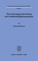 Uberwachungsgesamtrechnung Und Verhaltnismassigkeitsgrundsatz