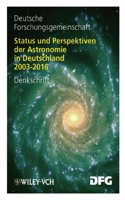 Status und Perspektiven der Astronomie in Deutschland 2003â€“2016: Denkschrift (Denkschrift (DFG))
