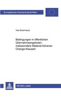 Bedingungen in Oeffentlichen Uebernahmeangeboten, Insbesondere Material-Adverse-Change-Klauseln