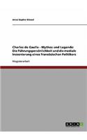 Charles de Gaulle - Mythos und Legende