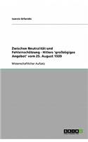 Zwischen Neutralität und Fehleinschätzung - Hitlers 'großzügiges Angebot' vom 25. August 1939
