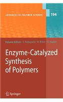 Enzyme-Catalyzed Synthesis of Polymers