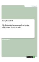 Methode der Sequenzanalyse in der objektiven Hermeneutik: (German)