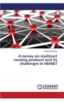 survey on multicast routing protocol and its challenges in MANET