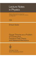 Gauge Theories as a Problem of Constructive Quantum Field Theory and Statistical Mechanics