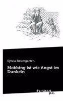Mobbing Ist Wie Angst Im Dunkeln