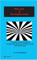 Mad Jack and The Rabbit Holes