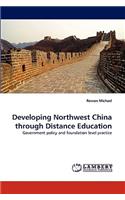 Developing Northwest China through Distance Education