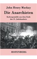 Anarchisten: Kulturgemälde aus dem Ende des 19. Jahrhunderts