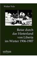 Reise durch das Hinterland von Liberia im Winter 1906-1907