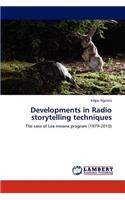 Developments in Radio storytelling techniques