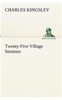 Twenty-Five Village Sermons