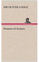 Pioneers of Science