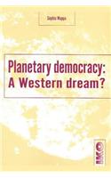 Planetary Democracy