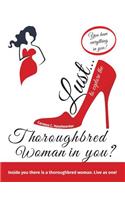 Lust... to explore the thoroughbred woman in you?