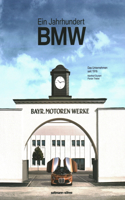 Ein Jahrhundert BMW