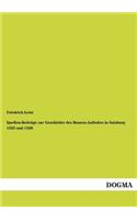 Quellen-Beitrage Zur Geschichte Des Bauern-Aufruhrs in Salzburg 1525 Und 1526