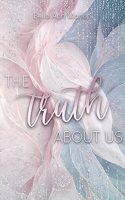 The truth about us