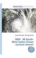 2005 06 South-West Indian Ocean Cyclone Season: (English)