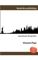 Vincent Pepi: (English)