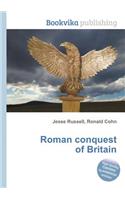 Roman Conquest of Britain: (English)