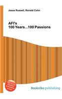 Afi's 100 Years...100 Passions