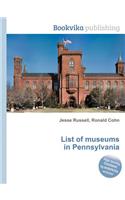 List of Museums in Pennsylvania: (English)