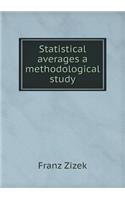 Statistical Averages a Methodological Study