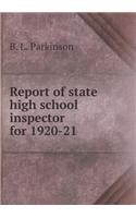 Report of state high school inspector for 1920-21: (English)