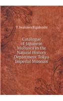 Catalogue of Japanese Mollusca in the Natural History Department Tokyo Imperial Museum