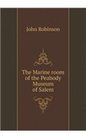 The Marine Room of the Peabody Museum of Salem
